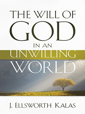 cover image of The Will of God in an Unwilling World